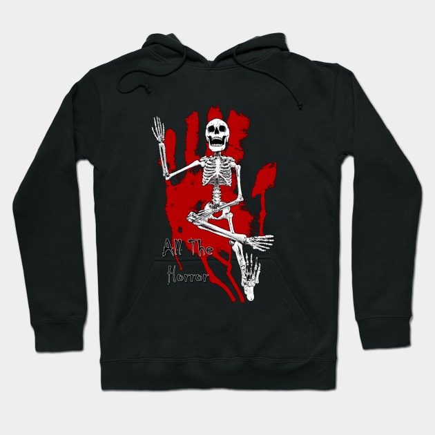 All The Horror Skeleton Hoodie by All The Horror